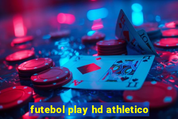 futebol play hd athletico